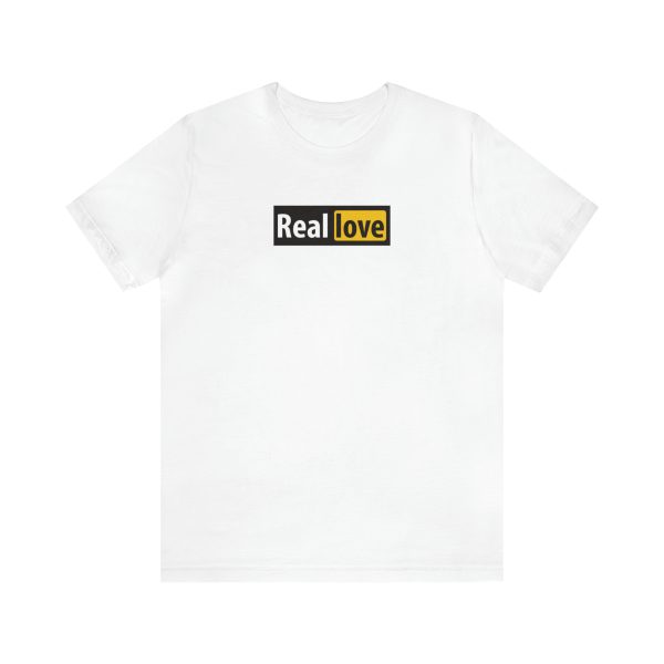 Real Love Shirt