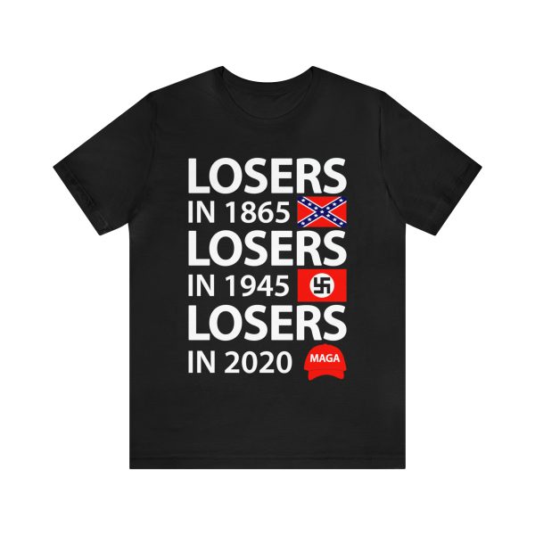 losers in 1865 losers in 1945 losers in 2020 Maga shirt
