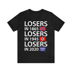 Losers In 1865 Shirt