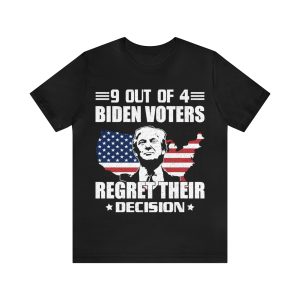 9 out of 4 Biden voters regret their decision shirt
