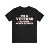 I'm A Veteran My Oath Never Expires T-Shirt