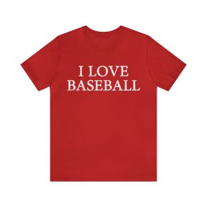 I Love Baseball Shirt
