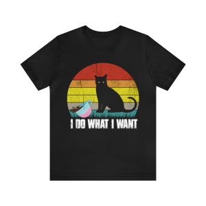 I Do What I Want Shirt
