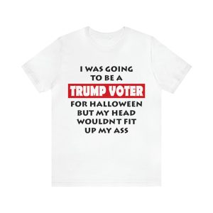 I was going to be a Trump voter for Halloween shirt