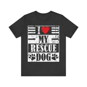 I Love My Rescue Dog Shirt