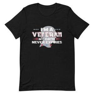I’m A Veteran My Oath Never Expires Shirt
