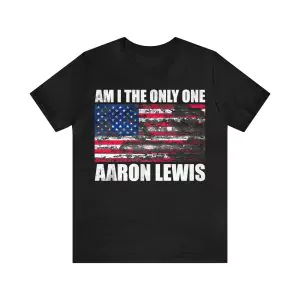 Aaron Lewis Am I The Only One Shirt