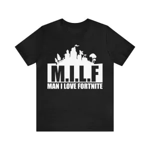 man I love fortnite t shirt