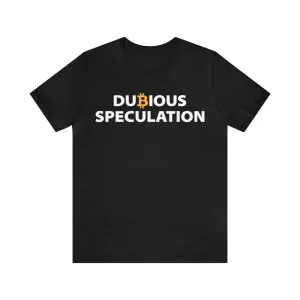 Dubious speculation t-shirt