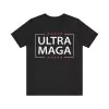 Ultra Maga T-Shirt