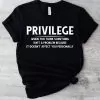 Privilege Shirt