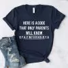 Here is a code that only parents will know shirt