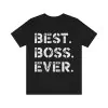 Best Boss Ever T-Shirt