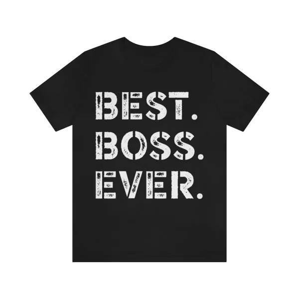 Best Boss Ever T-Shirt