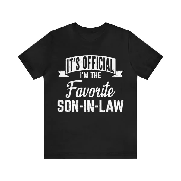 It's Official I'm The Favorite Son in Law T-Shirt