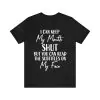 I Can keep My Mouth Shut But Subtitles On My Face T-Shirt