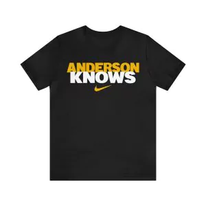 Anderson Knows Shirt