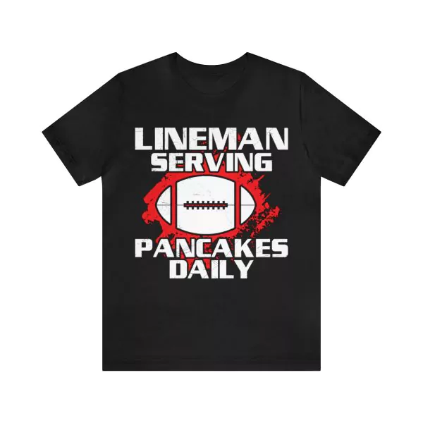 Lineman Serving Pancakes Daily T-Shirt