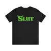 Slut Shirt