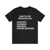 How To Get Through Life Gaslight Gatekeep Girlboss Shirt