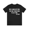 Buy a man eat fish the day teach man to life time Joe Biden shirt