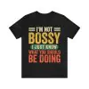 I'm Not Bossy shirt