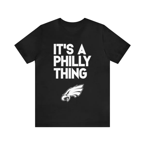 It's A Philly Thing Shirt