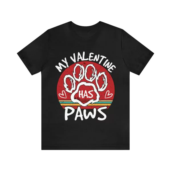 My Valentine Has Paws T-Shirt