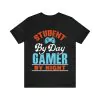 Student By Day Gamer By Night T-Shirt