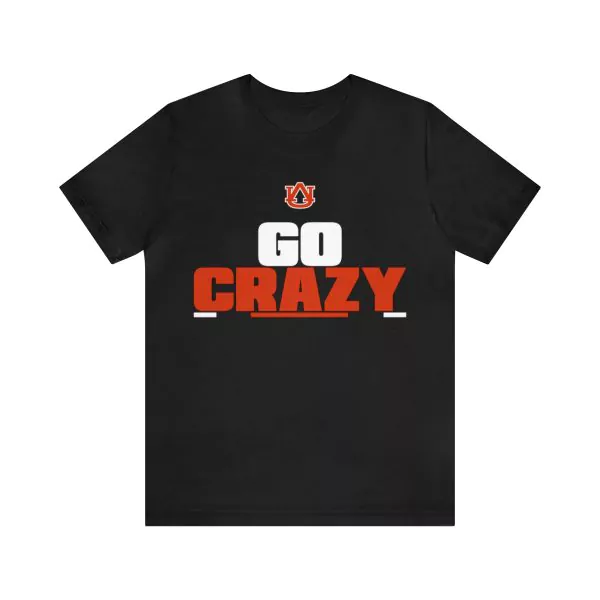 Go Crazy Shirt