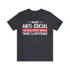 I'm Not Anti-Social I'm Selectively Social Shirt