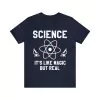 Science It's Like Magic But Real Shirt