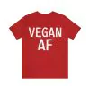 Vegan AF Shirt