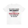 The Longer I Remain Unjabbed The More Evidence Shirt