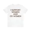 I Support Women And CIS Women Shirt