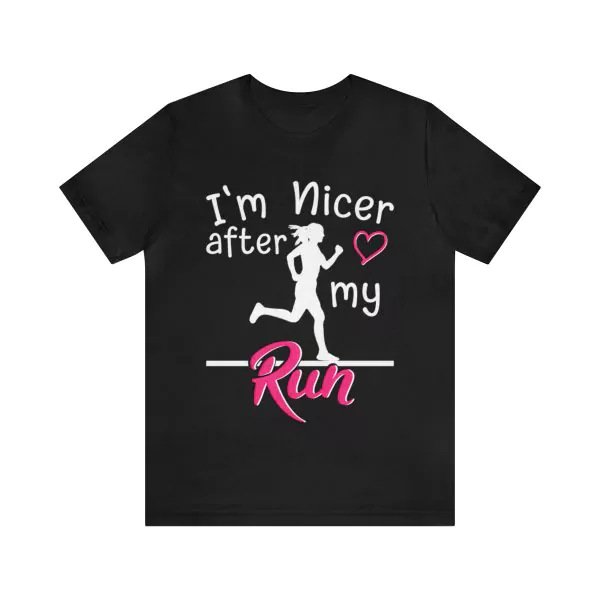 I'm Nicer After My Run T-Shirt