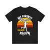 My Favorite Runner Calls Me Mom T-Shirt