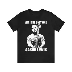 Aaron Lewis Am I The Only One shirt