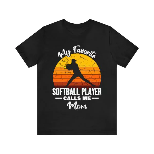 My Favorite Softball Player Calls Me Mom T-Shirt