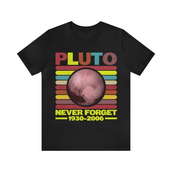 Never Forget Pluto Shirt