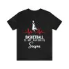 Basketball Is My Favorite Season T-Shirt