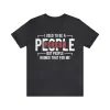 I used to be a people person but people ruined that for me t-shirt