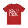 Dibs on the Coach T-Shirt