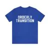 Orderly Transition T-Shirt