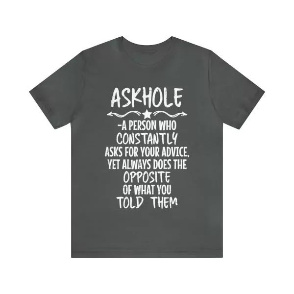 Askhole Definition shirt