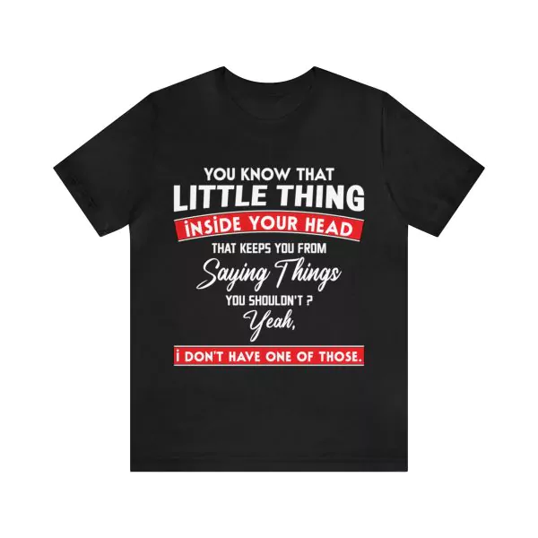 You know that little thing inside your head shirt