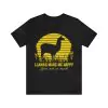 Llamas Make Me Happy You Not So Much T-Shirt