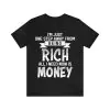 I'm just one step away from being rich all I need now is money shirt