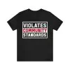 Violates community standards shirt