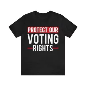 Protect our voting rights t-shirt